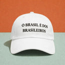 (COMPRE 1 LEVE 2) Boné O Brasil É Dos Brasileiros Boné Modelo Original Bordado (Cópia)